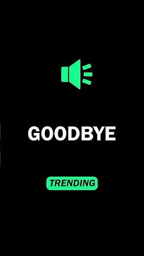Goodbye 🔊 Meme Sound Effect Tik Tok Trend