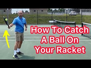 How To Catch A Tennis Ball On Your Racket (Tennis Trick Shot)