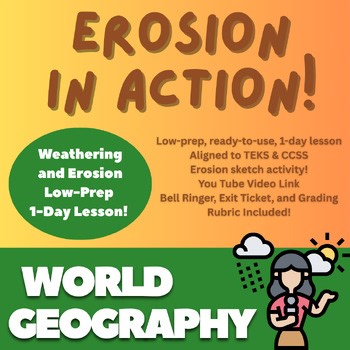 World Geography Erosion and Weathering - Low Prep! PDF! Video Links! Rubric!