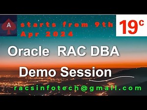 Oracle 19C RAC DBA Demo session- April 2024
