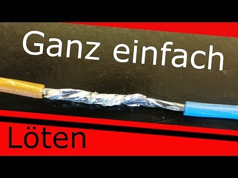 Löten ganz einfach erklärt - Weichlöten