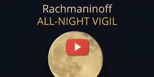 URGENT PSA: Charles Bruffy's Choirs And Rachmaninoff's Vigil, Now Streaming On ITunes Radio