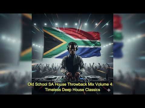 South African Deep House Mix Volume 4 | Old School Throwback