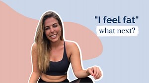 "I Feel Fat": Here Are 8 Expert Tips on How to Stop Feeling Fat