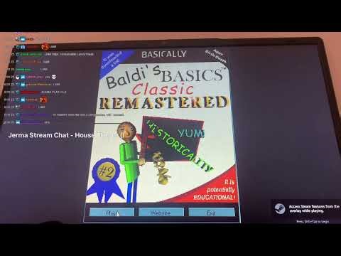 I’m playing baldi live