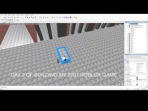 BUILDING MY ROBLOX GAME IN 2007 ROBLOX PART 2