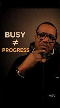 Busy is Not the Same as Progress! #Mindset #SelfImprovement #Focus #personalgrowth #motivation #life