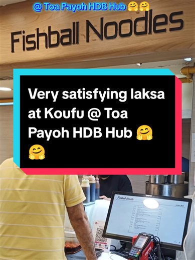 Very satisfying laksa at Koufu @ Toa Payoh HDB Hub 🤗🤗