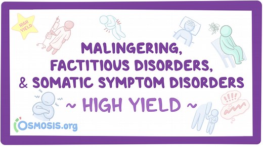 Malingering, factitious disorders and somatoform disorders: Pathology review: Video, Causes, & Meaning | Osmosis