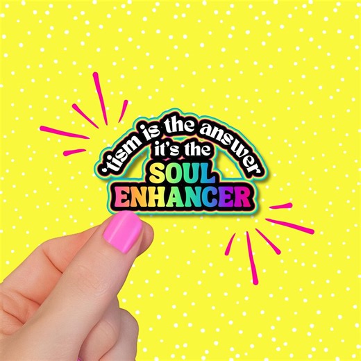 Autism Awareness Holographic Sticker, Neurodiversity Pride Sticker, Tism is the Answer Soul Enhancer, Rainbow Decal, Mental Health Gift - Etsy