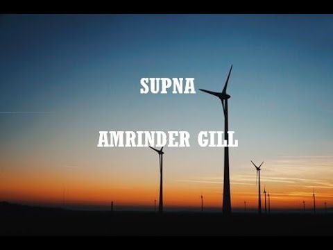 Supna - Amrinder Gill ( lyrics )