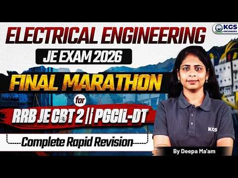 Electrical Engineering JE Exam 2026 | RRB JE CBT 2 | PGCIL DT | Complete Rapid Revision by Deepa Mam