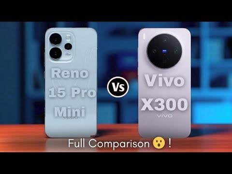 OPPO Reno 15 Pro Mini vs Vivo X300 – Camera Kings Face-Off!