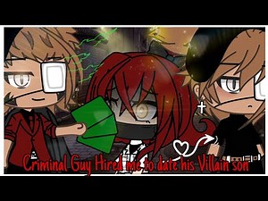 Criminal Guy Hired Me to Date His Son | Gacha Life Mini Movie