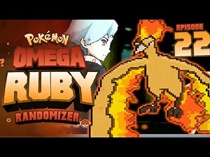 SUPER POWERED STEVEN - Pokémon Omega Ruby & Alpha Sapphire RANDOMIZER Nuzlocke Episode 22!