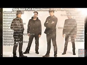 ADA BAND FULL ALBUM CINEMA STORY (2007) || ALBUM HARMONIUS (2008) || 74 #adaband #musikhits