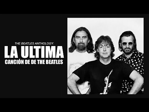 The Beatles Anthology y Now And Then | La Historia Completa