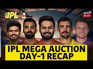 IPL 2025 Mega Auction Day 1: Top Players Sold At IPL Auction 2025 | IPL Mega Auction 2025 Live |N18L