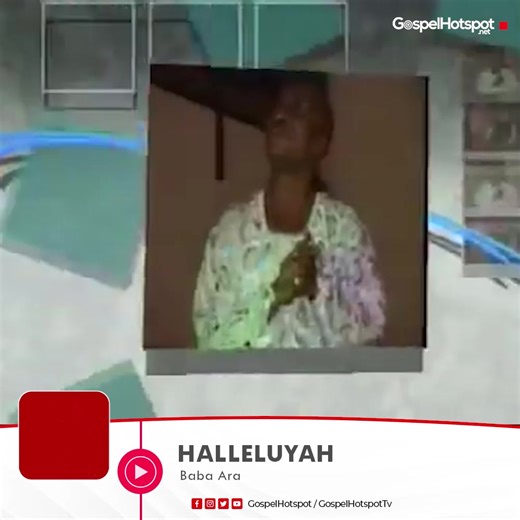 Halleluyah - Baba Ara: A Yoruba Gospel Experience
