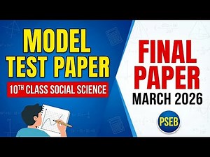 Model Test Paper Class 10 Social Science | PSEB 10th SST Final Exam 2026 | Important Questions