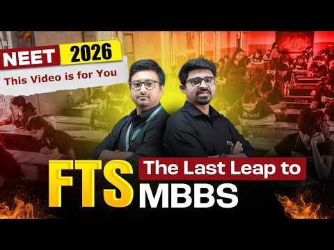 NEET 2026 Aspirants, This Video is for YOU! 🫵 | FTS Revealed: The Last Leap to MBBS!🩺 | PrepMed NEET