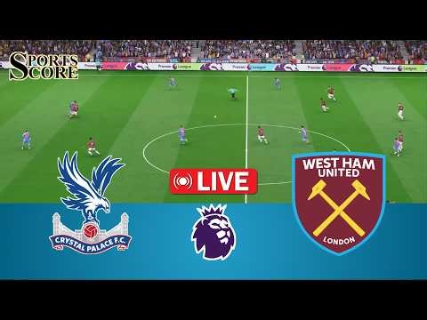 🔴 Live Crystal Palace vs West Ham United England Premier League 26 Full Match Video Game Simulation
