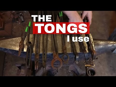 Different Types of Blacksmith Tongs I Use