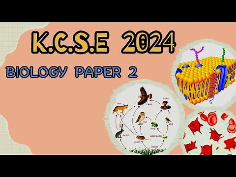 The Ultimate Breakdown of KCSE 2024 Biology Paper 2