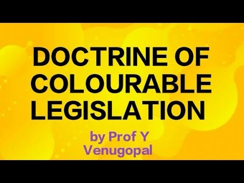 Doctrine of Colourable Legislation | Constitutional Interpretation | Prof Y VENUGOPAL