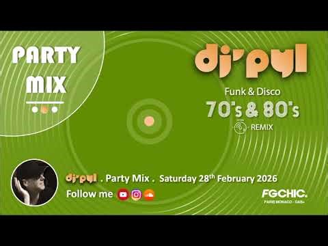 Party Mix Old School Funk & Disco Remix 70's & 80's by DJ' PYL #Saturday28February2026