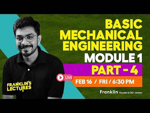 S2 Basic Mechanical Engineering Module 1 | KTU B Tech 2024 Exam | Franklin's lectures | 2019 Scheme