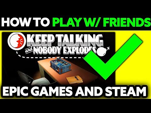 How To Play Keep Talking And Nobody Explodes With Friends (2025) - Step by Step