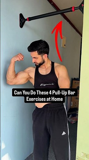 Can You Do These 4 Pull-Up Bar Exercises at Home💪