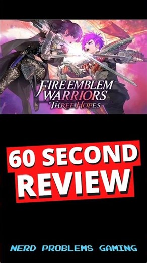Fire Emblem Warriors Three Hopes 1-Minute Review