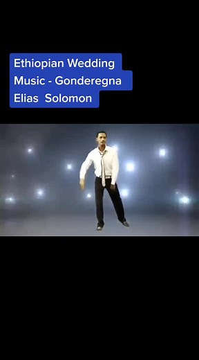 Ethiopian Wedding Music - Gonderegna by Elias Solomon