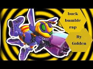Buck Bumble Original Rap!