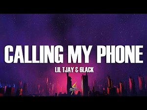 Lil Tjay - Calling My Phone (Lyrics) feat. 6LACK