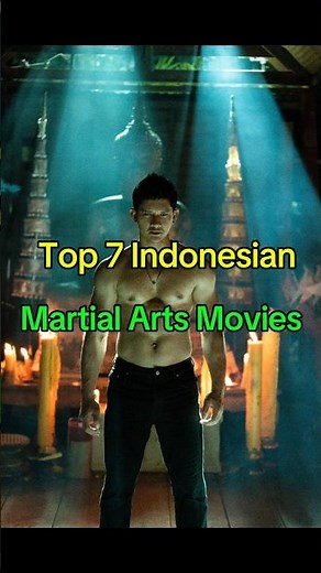 Top 7 Indonesian martial arts movies''#martialarts #actionmovies