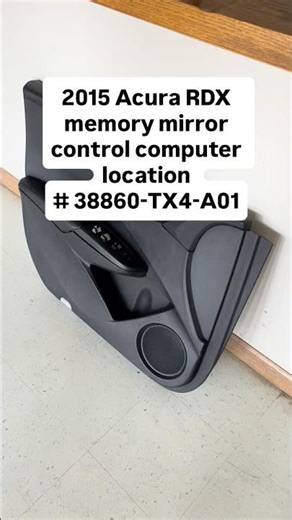 2015 Acura RDX memory mirror computer control module part number 38860-TX4-A01 location on car