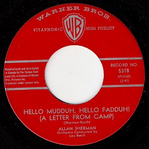 Allan Sherman - Hello Mudduh, Hello Fadduh! (A Letter From Camp) / Here's To The Crabgrass