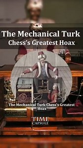 The Mechanical Turk Chess’s Greatest Hoax | Amazing Time Capsule