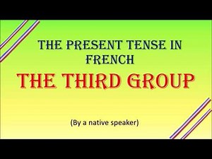 French present: the third group