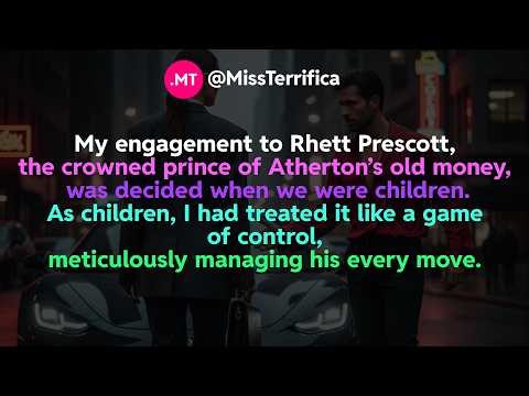 My engagement to Rhett Prescott, the crowned prince of Atherton’s old money...