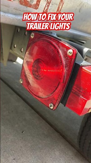 How to fix your trailer lights - A few tips to get your trailer lights working