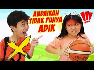 IF I DIDN'T HAVE A SISTER!! Sad Drama | CnX Adventurers