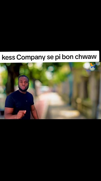 kess Company se pi bon chwaw#vwayaj