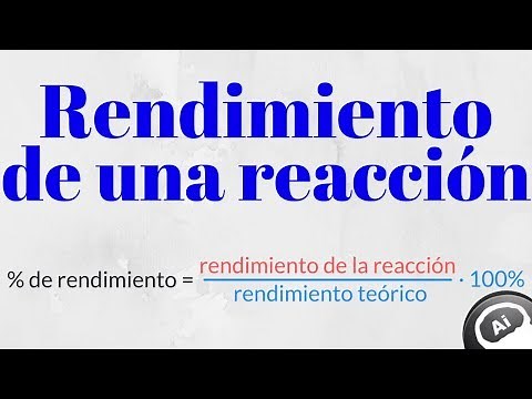 Rendimiento de una reaccion quimica, rendimiento real, rendimiento teorico