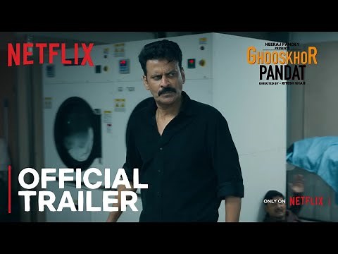 Ghooskhor Pandat Trailer 2026 | Manoj Bajpayee | Neeraj Pandey | Netflix