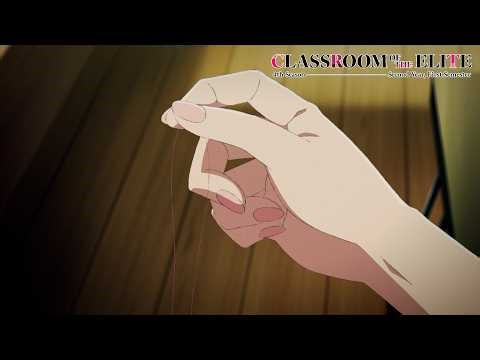 Trouble in Paradise | Classroom of the Elite Season 4