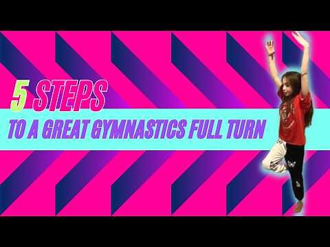 5 Steps to a Great Gymnastics Full Turn